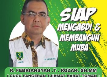 Komitmen Majukan Kabupaten Muba, Febriansyah Siap Bertarung Menjadi Orang Nomor 1 Di Kabupaten Serasan Sekate