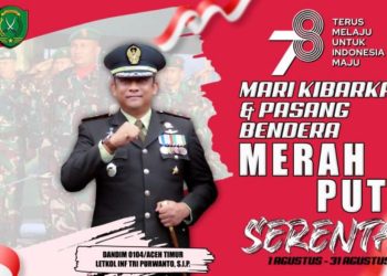 Dalam Rangka Memperingati HUT Ke -78 Dandim O1O4/Atim Ajak Masyarakat Kibarkan Bendera Merah Putih